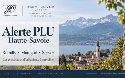Alerte PLU en Haute-Savoie : les documents d’urbanisme de Rumilly, Manigod et Servoz à surveiller